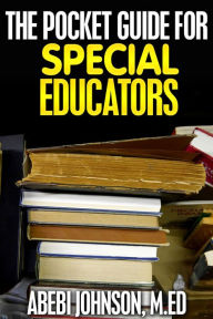 Title: The Pocket Guide For Special Educators, Author: Abebi Johnson
