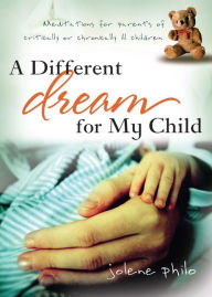 Title: A Different Dream for My Child, Author: Jolene Philo