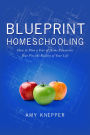 Blueprint Homeschooling