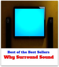Title: Best of the Best Sellers Why Surround Sound (sound, noise, tone, note, sharp, voice, involve, embrace, mess up, lap, entwine, surround, beset, enclose, gird, circumscribe, besiege), Author: backpack