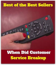 Title: Best of the Best Sellers When Did Customer Service Breakup (whelp, whelped, whelping, wheedle, when, when first seen, when hell freezes over, when i grow up, when i see you, when i'm gone), Author: Resounding Wind Publishing