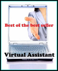 Title: Best of the Best Sellers Virtual Assistant (Vientiane, vitrify, virtue, virtual, virtual address, virtual beer, virtual bridges, virtual circuit, virtual command, virtual community), Author: Resounding Wind Publishing
