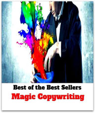 Title: Best of the Best Sellers	Magic Copywriting	(witchcraft, magic, necromancy, enchantment, wizardry, devilry), Author: Resounding Wind Publishing