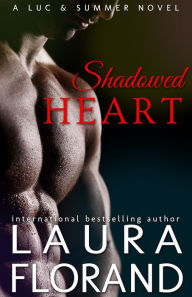 Title: Shadowed Heart, Author: Laura Florand