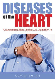 Title: Diseases Of The Heart, Author: Gavin Smith