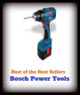 Best of the Best Sellers Bosch Power Tools (Bosnian, boss, scagged, Bowen, Edward, boss, boss, Netherlands, Bosch, Rostropovich, Rostropovich, roger Joseph, Bose)