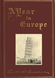 Title: A Year in Europe (Illustrated), Author: Walter Moore