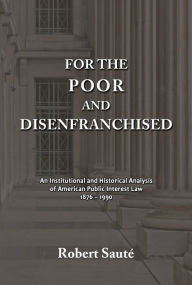 Title: For the Poor and Disenfranchised, Author: Robert Saute