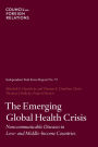 The Emerging Global Health Crisis: Noncommunicable Diseases in Low- and Middle-Income Countries