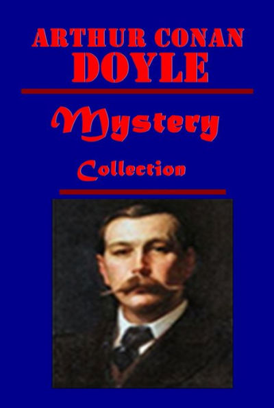 Arthur Conan Doyle more Mystery (8 in 1) - Beyond the City The Doings Of Raffles Haw A Duet The Firm of Girdlestone The Mystery of Cloomber The Parasite The Stark Munro Letters The Tragedy of The Korosko