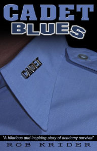 Title: Cadet Blues, Author: Rob Krider