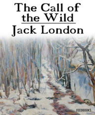 Title: The Call of the Wild, Author: Jack London