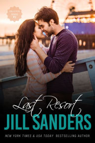 Title: Last Resort, Author: Jill Sanders