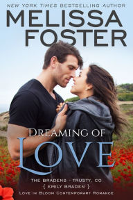 Title: Dreaming of Love (Love in Bloom: The Bradens), Author: Melissa Foster