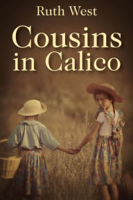 Title: Cousins in Calico, Author: Ruth West