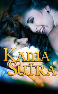 Title: Kama Sutra: Absolutely Satisfying Eroticism For Your Sexual Pleasure Cravings, Author: Stephen Williams