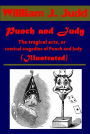 Punch and Judy, The tragical acts, or comical tragedies of Punch and Judy by Willliam J. Judd (Illustrated)