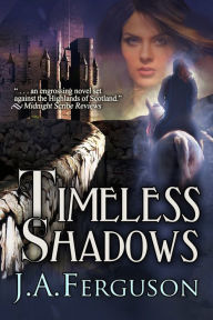 Title: Timeless Shadows, Author: J. A. Ferguson