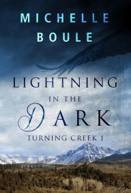 Title: Lightning In The Dark, Author: Michelle Boule