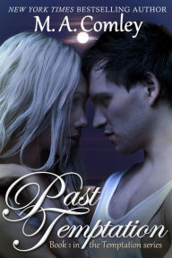 Title: Past Temptation, Author: M A Comley