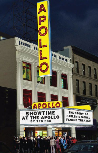 Showtime at the Apollo: The Story of Harlem's World Famous Theater