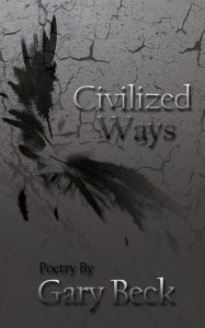 Title: Civilized Ways, Author: Gary Beck