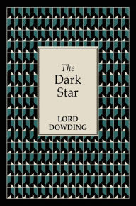 Title: The Dark Star, Author: Lord Dowding