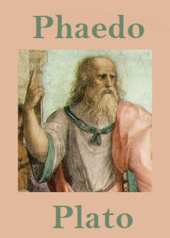 Title: Phaedo (Annotated), Author: Plato