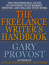 Title: The Freelance Writer's Handbook, Author: Gary Provost