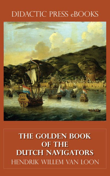 The Golden Book of the Dutch Navigators