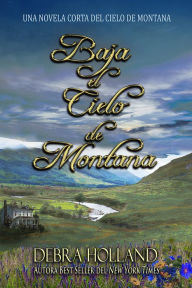 Title: Bajo el Cielo de Montana, Author: Debra Holland