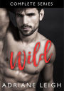 The Wild Series (#1-3): Wild, Ridge, Slade
