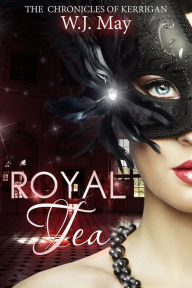 Title: Royal Tea, Author: W. J. May