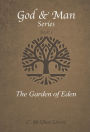 The Garden of Eden (God & Man Series) Book 3