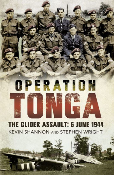 Operation Tonga: The Glider Assault: 6 June 1944