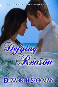 Title: Defying Reason, Author: Elizabeth Seckman