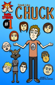 Title: Stuck Like Chuck Issue #1 The Move, Author: Marc Wondolowski