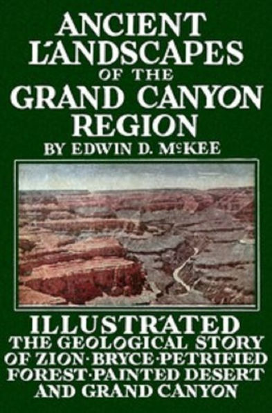 Ancient Landscapes of the Grand Canyon Region (Illustrated)