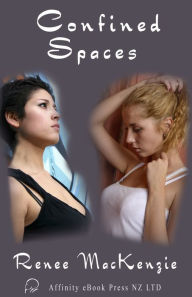 Title: Confined Spaces, Author: Renee Mackenzie