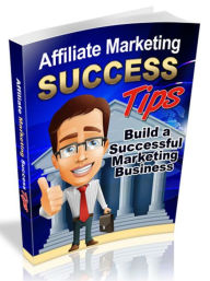 Title: Affiliate Marketing Success Tips, Author: laift.com