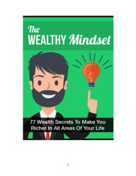 Title: The Wealthy Mindset, Author: Tea Time eBooks