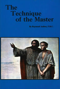 Title: The Technique of the Master, Author: Raymund Andrea