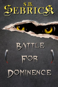 Title: Battle for Dominence, Author: Seth Bennett