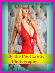 Title: Erotic Romance: So Many Choices Best of