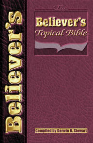 Title: The Believer's Topical Bible, Author: Derwin Stewart