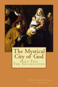 Title: The Mystical City of God Part Two, Author: Paul Boer