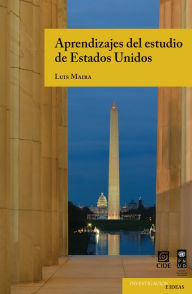 Title: Aprendizajes del estudio de Estados Unidos, Author: Luis Maira