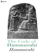 Title: The Code of Hammurabi, Author: Hammurabi