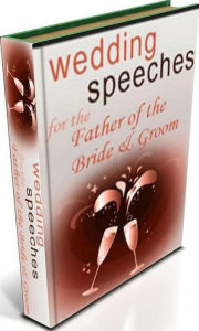 Title: Best Way To Wedding Speeches for the Father of the Bride & Groom - Word-for-word speeches you can use. You can add them to your own speech or simply copy it all! Worries Free Wedding Speech eBook, Author: Think Different
