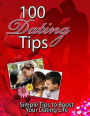 Key to 100 Dating Tips - 100 Dating Tips is a gold mine of practical tips on what to do and not do in a dating relationship. Best FYI love ebook for you...